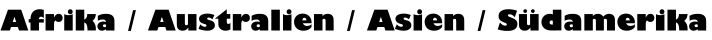 Asien - Australien - Afrika