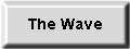 The Wave